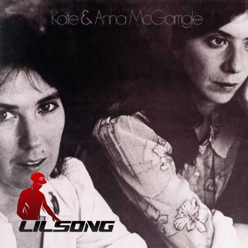 Kate & Anna McGarrigle - Kate And Anna McGarrigle